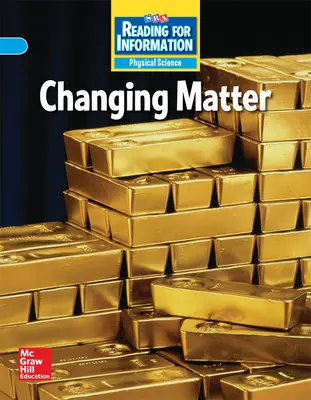 Reading for Information, On Level Student Reader, Physical - Changing Matter, Grade 5