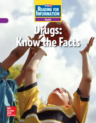 Reading for Information, Approaching Student Reader, Health - Drugs: Know the Facts, Grade 6