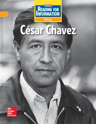 Reading for Information, On Level Student Reader, History - Cesar Chavez, Grade 2