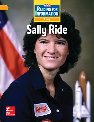 Reading for Information, Above Student Reader, History - Sally Ride, Grade 2