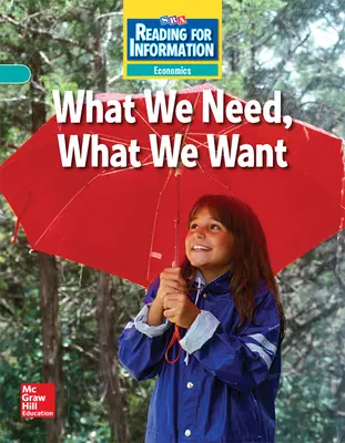 Reading for Information, Approaching Student Reader, Economics - What We Need, What We Want, Grade 3