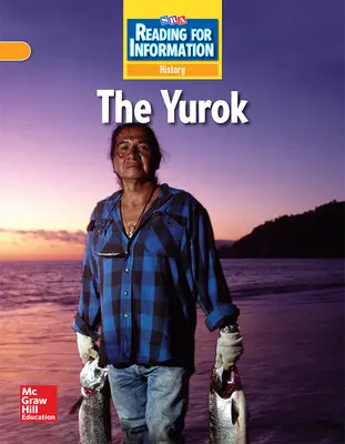 Reading for Information, On Level Student Reader, History - The Yurok, Grade 3
