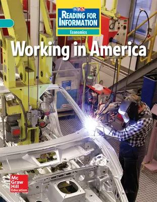 Reading for Information, On Level Student Reader, Economics - Working in America, Grade 4
