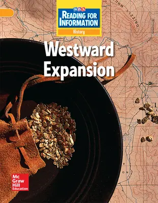 Reading for Information, Above Student Reader, History - Westward Expansion, Grade 4