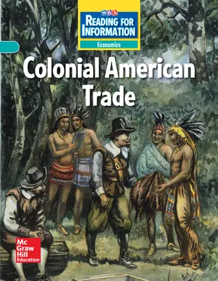 Reading for Information, Approaching Student Reader, Economics - Colonial American Trade, Grade 5