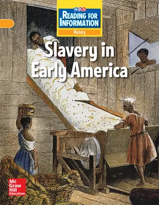 Reading for Information, On Level Student Reader, History - Slavery in Early America, Grade 5