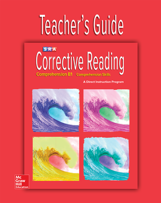 Corrective Reading Comprehension Level B1, Teacher Guide
