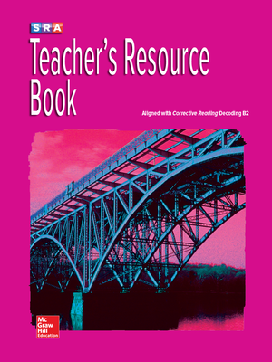 Corrective Reading Decoding Level B2, Teacher Resource Book