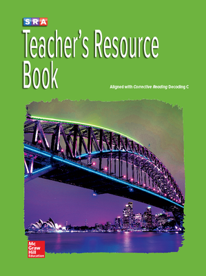 Corrective Reading Decoding Level C, Teacher Resource Book