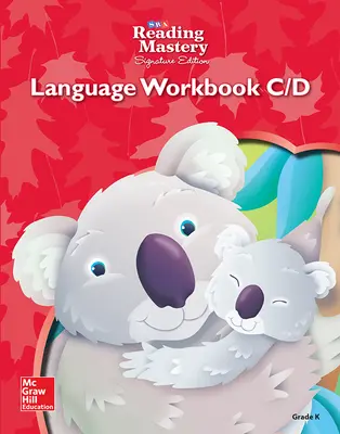 Reading Mastery Language Arts Strand Grade K, Workbook C & D