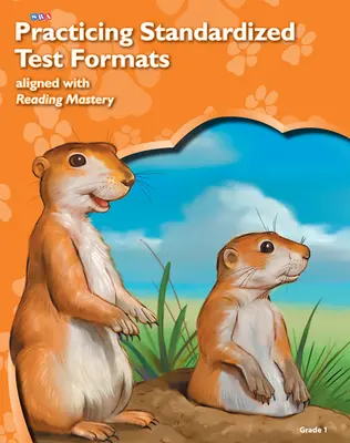 Reading Mastery Reading/Literature Strand Grade 1, Practicing Standardized Test Formats