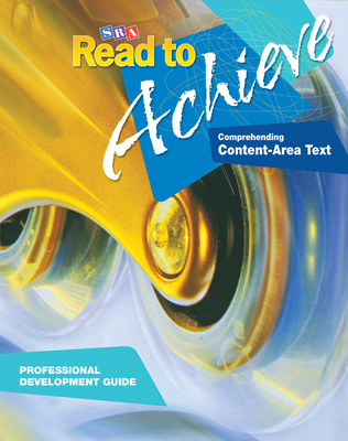 Read to Achieve: Comprehending Content Area Text, Professional Development Guide