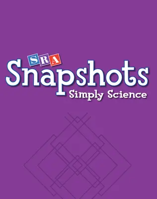 SRA Snapshots Simply Science, Complete Teacher Kit, Level 2