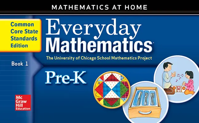 Everyday Mathematics, Grade Pre-K, Mathematics at Home Book 1 Everyday Mathematics, Grade Pre-K, Mathematics at Home Book 1