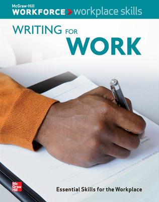 Workplace Skills: Writing for Work, Student Workbook