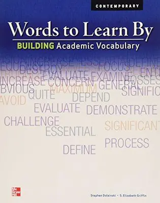 Words to Learn By: Building Academic Vocabulary, Teachers Edition