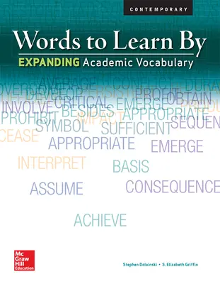 Words to Learn By: Expanding Academic Vocabulary, Teachers Edition