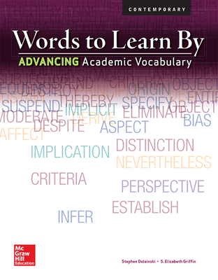 Words to Learn By: Advancing Academic Vocabulary, Teachers Edition