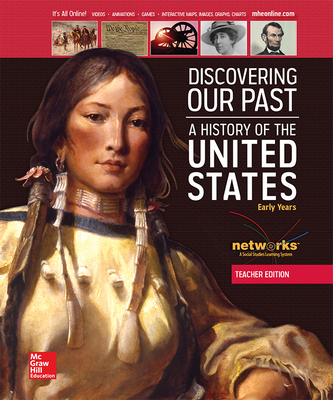 Discovering Our Past: A History of the United States-Early Years, Teacher Edition