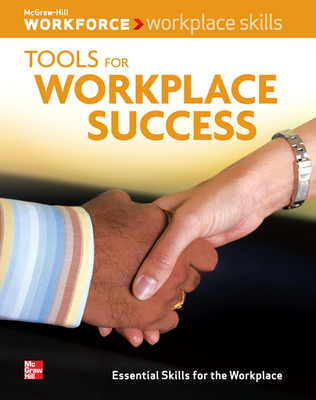 Workplace Skills: Tools for Workplace Success, Student Workbook
