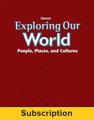 Exploring Our World: Western Hemisphere, Europe, and Russia, Online Teacher Edition with Resources, 1-Year Subscription