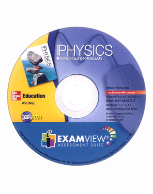 Glencoe Physics: Principles and Problems, ExamView® Assessment Suite CD-ROM