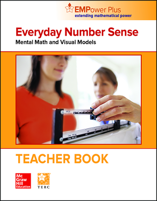 EMPower Math, Everyday Number Sense: Mental Math and Visual Models, Teacher Edition