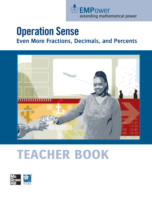 EMPower Math, Operation Sense: Even More Fractions, Decimals, and Percents, Teacher Edition