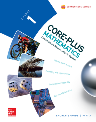 Core-Plus Mathematics, Course 1, Teacher Guide, Volume A