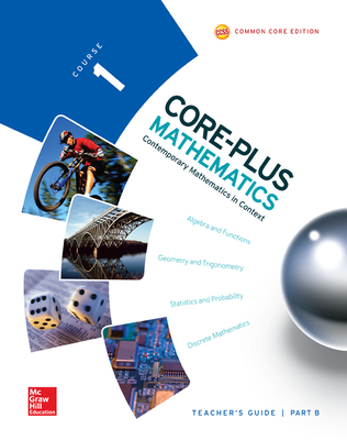 Core-Plus Mathematics, Course 1, Teacher Guide, Volume B