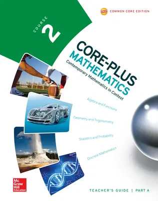 Core-Plus Mathematics, Course 2, Teacher Guide, Volume A