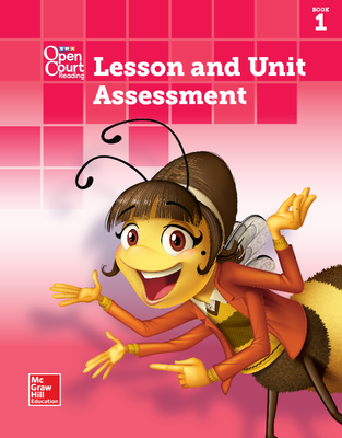 Open Court Reading Lesson and Unit Assessment, Book 1, Grade K