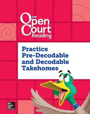 Open Court Reading, Practice PreDecodable and Decodable 4-color Takehome, Grade K