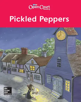 Open Court Reading Grade K Pickled Peppers Little Book