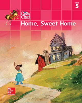 Open Court Reading Little Book, Grade K, Unit 5 Home Sweet Home