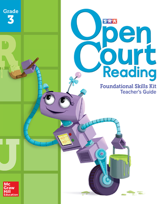 Open Court Reading Foundational Skills Kit, Teacher Guide, Grade 3