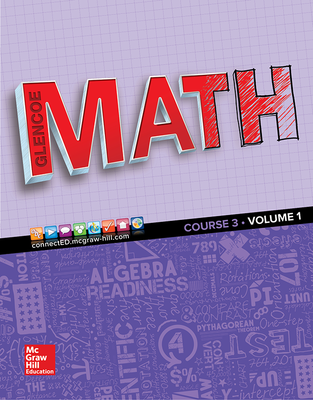 Glencoe Math 2016, Course 3 Student Edition, Volume 1