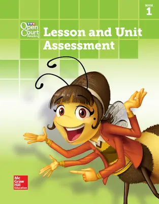 Open Court Reading Lesson and Unit Assessment, Book 1, Grade 2 Open Court Reading Lesson and Unit Assessment, Book 1, Grade 2