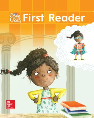Open Court Reading First Reader, Grade 1 Open Court Reading First Reader, Grade 1