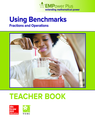 EMPower Plus, Using Benchmarks: Fractions and Operations, Teacher Edition