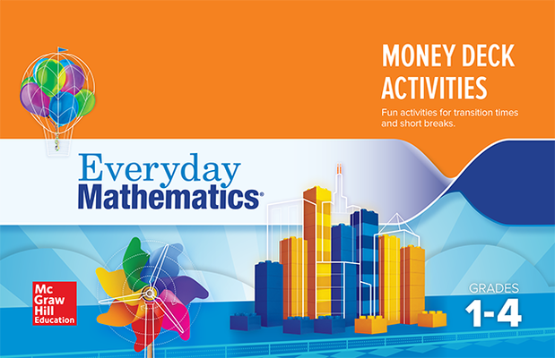 Everyday Mathematics 4: Grades 1-4, Money Card Deck Activity Booklet