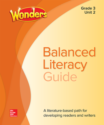 Wonders Balanced Literacy Guide, Unit 2, Grade 3