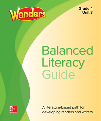 Wonders Balanced Literacy Guide, Unit 3, Grade 4