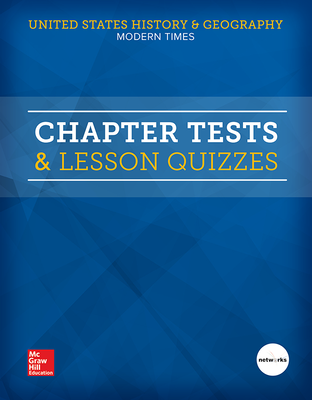 United States History and Geography: Modern Times, Chapter Tests and Lesson Quizzes