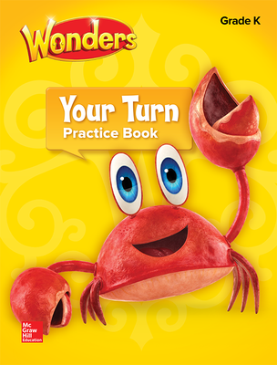 Wonders, Your Turn Practice Book, Grade K
