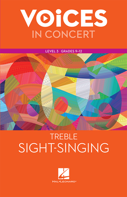 Hal Leonard Voices in Concert, Level 3 Treble Sight-Singing Book, Grades 9-12