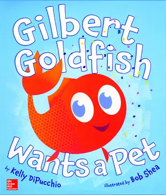World of Wonders Trade Book U7W2 Gilbert Goldfish Wants a Pet