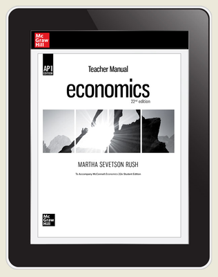McConnell, Economics, AP Edition, 2021, 22e, Teacher Edition