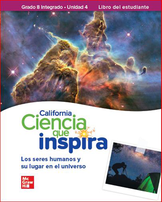California Ciencia que Inspira Grado 8 Integrado Unidad 4 Libro del estudiante