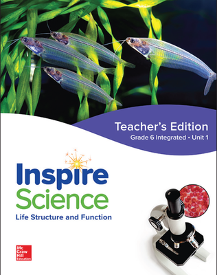 Inspire Science: Integrated G6 Teacher Edition Unit 1